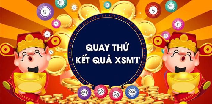 Quay thử XSMT 26/7/2022 - Quay thử miền Trung giờ hoàng đạo